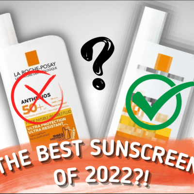 BEST SUNSCREEN OF 2022: LA ROCHE POSAY ANTHELIOS OLD SHAKA FLUID VS THE NEW UV MUNE400